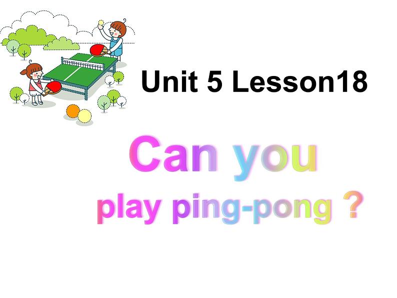 小学英语北京版一年级上册 UNIT FIVE  I CAN SING-Lesson 18课件01