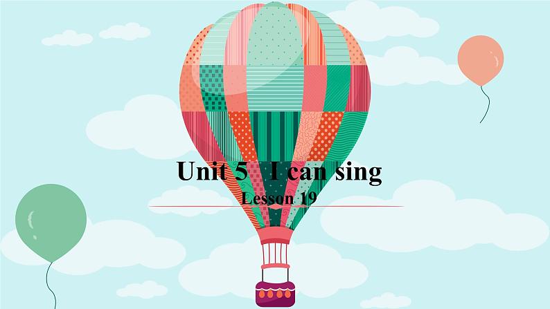 小学英语北京版一年级上册 UNIT FIVE  I CAN SING-Lesson 19课件01