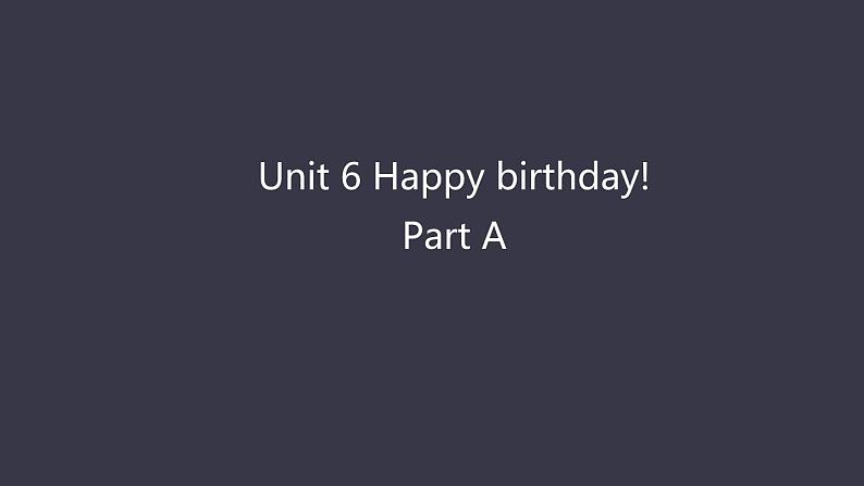 U 6 Part A课件PPT第6页