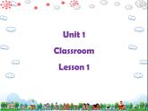 Unit 1 Classroom Lesson 1 课件 2