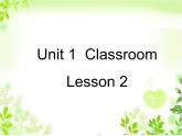 Unit 1 Classroom Lesson 2 课件3