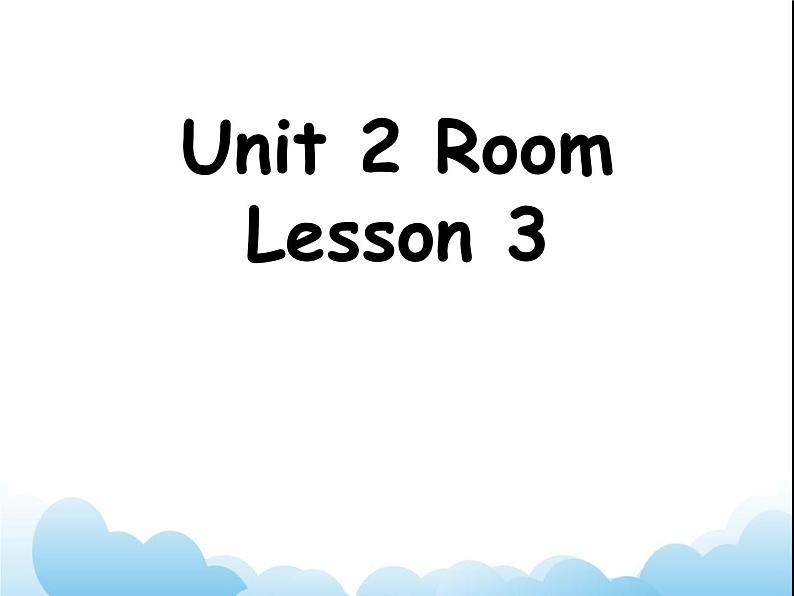 Unit 2 Room Lesson 3 课件 101