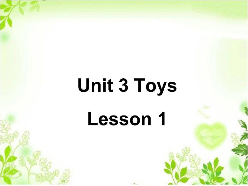 Unit 3 Toys Lesson 1 课件301