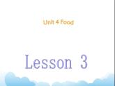 Unit 4 Food Lesson 3 课件3