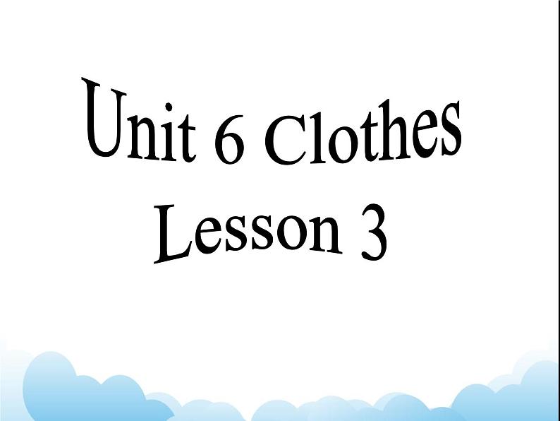 Unit 6 Clothes Lesson3 课件 201