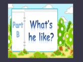 Unit1What's he like Part B课件PPT