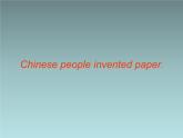 外研版（一起）英语四年级上册 Moudle 4 Unit 1 Chinese people invented paper._（课件）