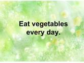 外研版（一起）英语四年级上册 Module 10Unit 2 Eat vegetables every day._（课件）