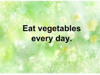 外研版 (一年级起点)四年级上册Unit 2 Eat vegetables every day.课文配套课件ppt