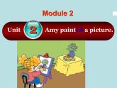 外研版（一起）英语四年级上册 Moduie 2 Unit 2Amy painted a picture.（课件）
