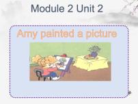 外研版 (一年级起点)四年级上册Unit 2 Amy painted a picture.课前预习课件ppt