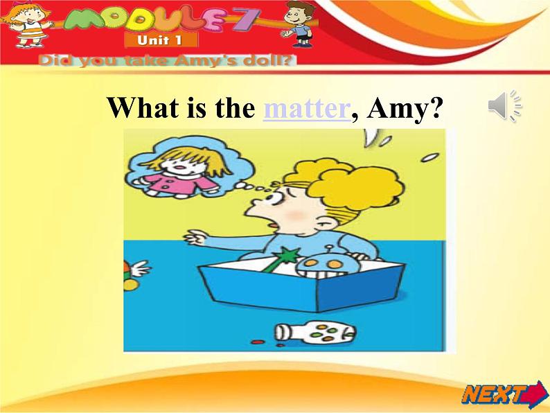 外研版（一起）英语四年级上册 Module 7 Unit 1 Did you take Amy's doll(1)（课件）07