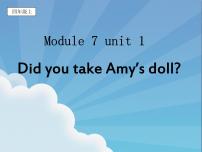 外研版 (一年级起点)四年级上册Unit 1 Did you take Amy’s doll?课文内容课件ppt