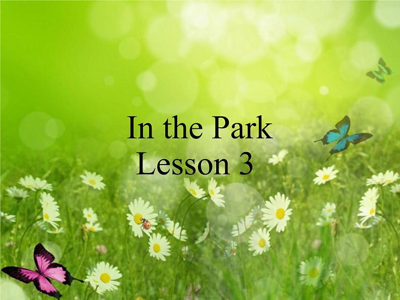 人教新起点版英语二年级上册 Unit 5 In the ParkLesson 3_（课件）01