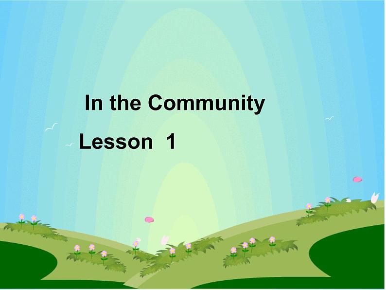 人教新起点版英语二年级上册 Unit 4 In the Community Lesson 1_（课件）01