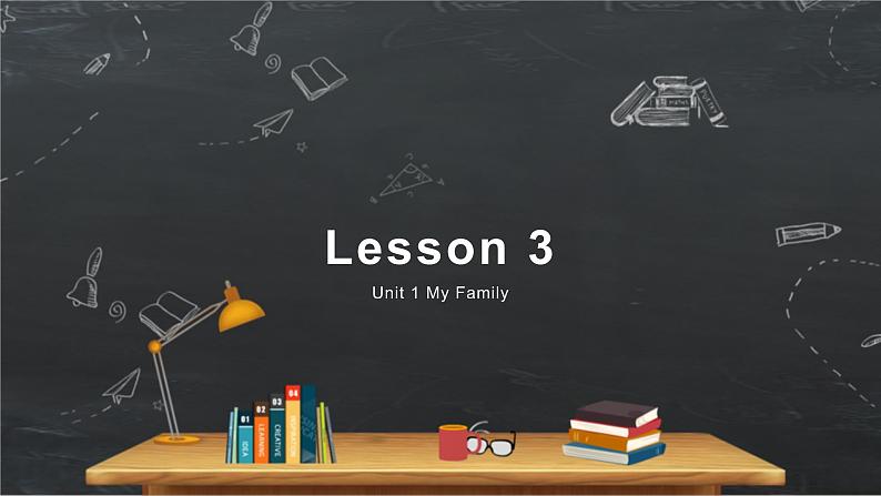 人教新起点版英语二年级上册 Unit 1《My Family》（lesson 3）03（课件）01