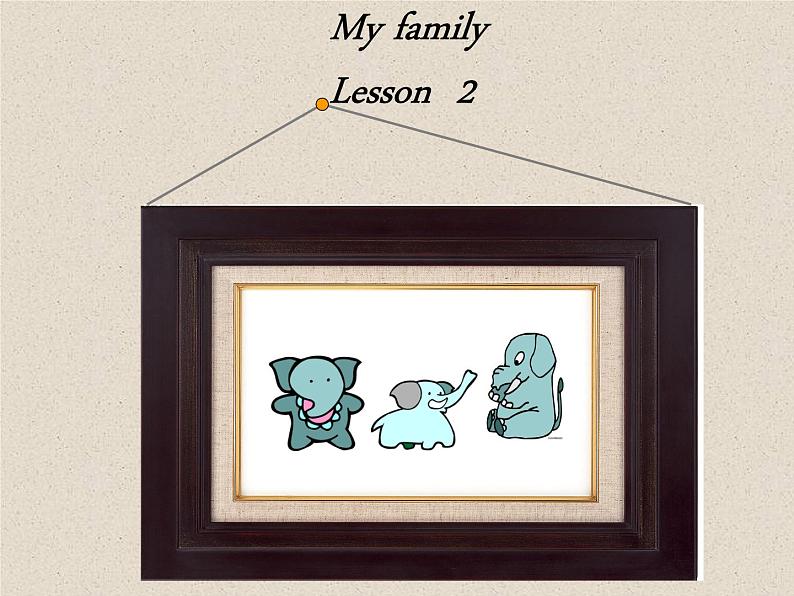 人教新起点版英语二年级上册 Unit 1 My Family Lesson 2_（课件）01