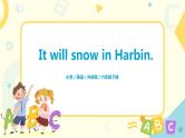 外研版（三起）英语六年级下册《Module 2 Unit 2 It will snow in Harbin》课件+教案+练习