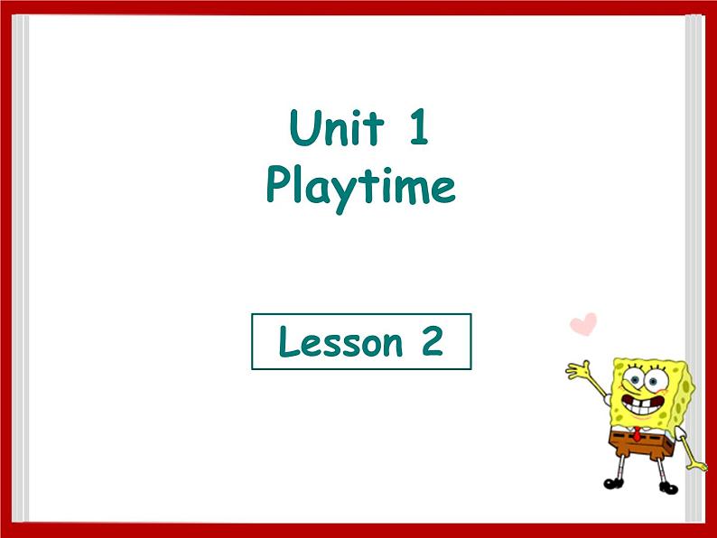 Unit 1 Playtime Lesson 2 课件301