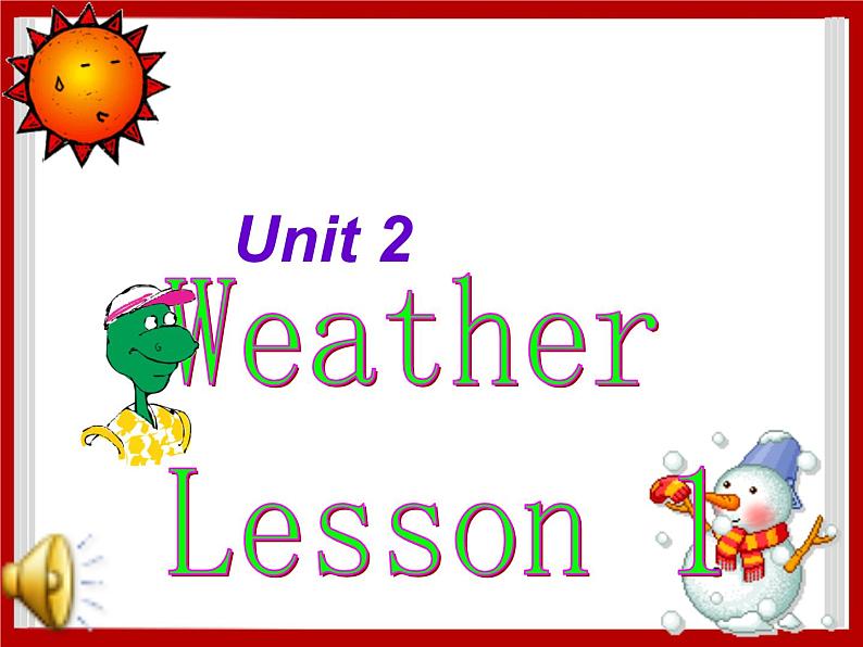 Unit 2 Weather Lesson 1 课件301