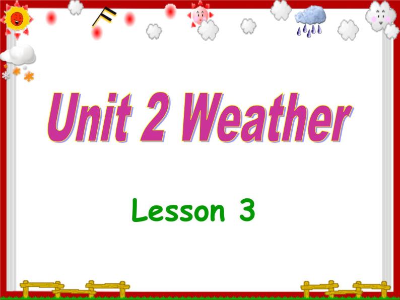 Unit 2 Weather Lesson 3 课件 101