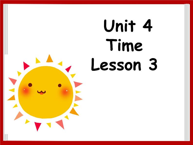 Unit 4 Time Lesson 3 课件301