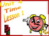 Unit 4 Time Lesson 1 课件 2