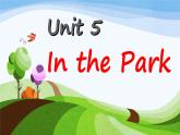 人教新起点版英语二年级上册 Unit 5 In the Park lesson 1 03（课件）