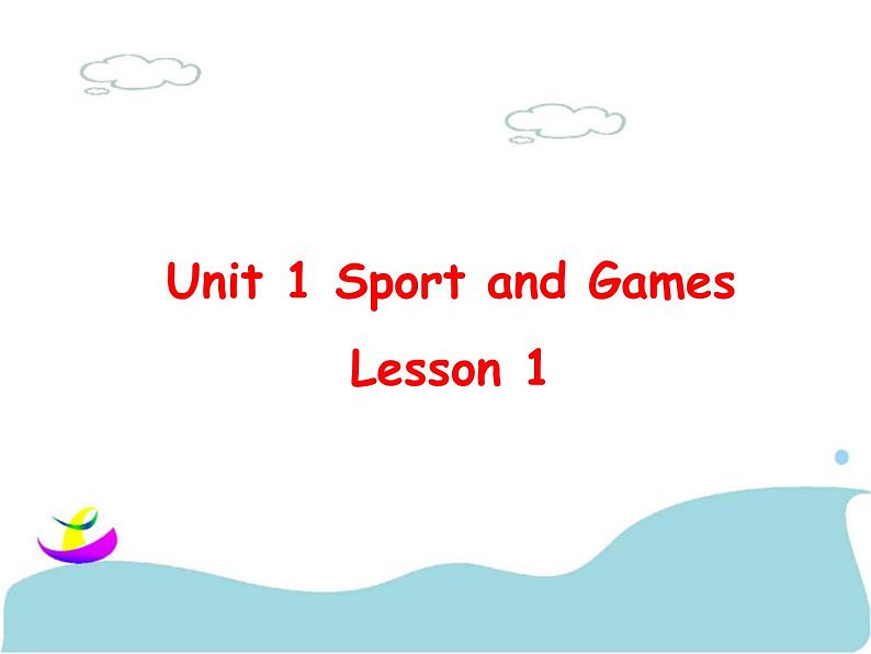 四年级上册英语人教版新起点Unit 1《Sports and Games》（Lesson 1）课件01