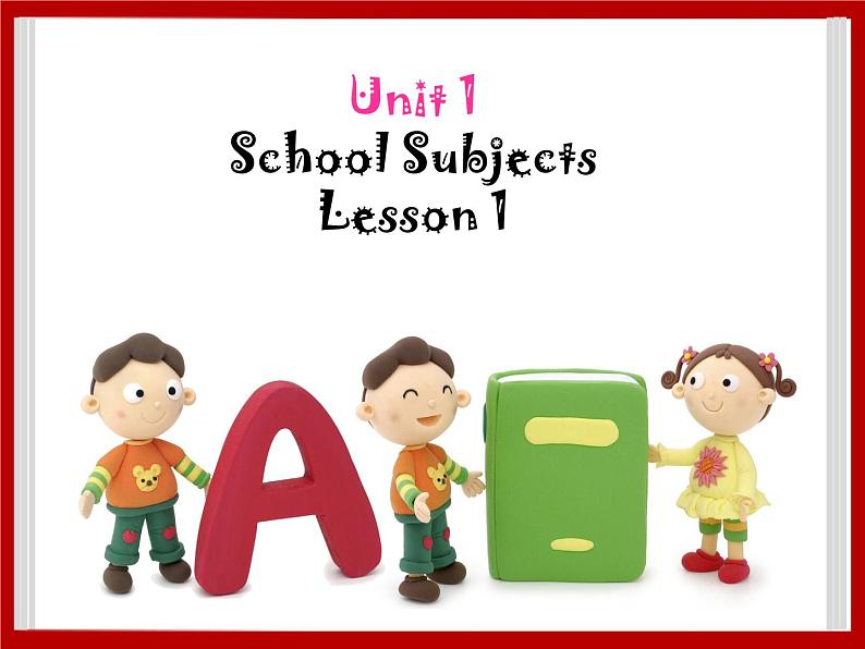 Unit 1 School Subjects Lesson 1 课件 101