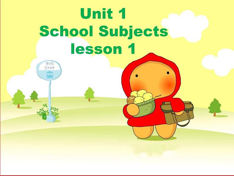 Unit 1 School Subjects Lesson 1 课件 201
