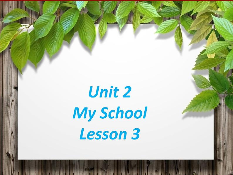 Unit 2 My School Lesson 3 课件 201