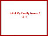 Unit 4 My Family Lesson 3 课件 3