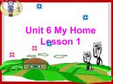 Unit 6 My Home Lesson 1 课件 2
