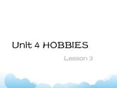 Unit 4 Hobbies Lesson 3 課件3