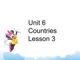 Unit 6 Countries Lesson 3 课件 1