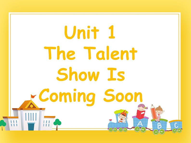 教科版英语六下Unit1The talent show is coming课件01