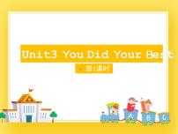 小学英语教科版 (EEC)六年级下册Unit 3 You did your best一等奖ppt课件