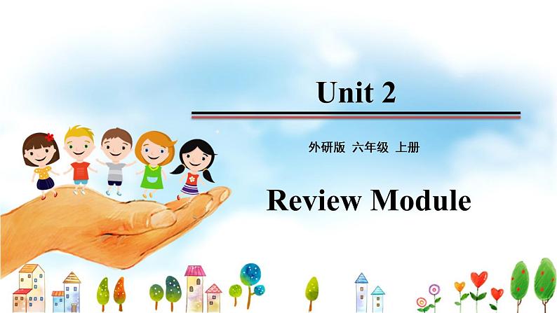 六年级上册外研版英语 review module-unit2 精品课件01