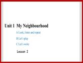 Unit 1 My Neighbourhood Lesson 2 课件3