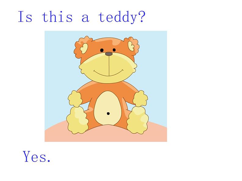 2015年新版牛津小学英语1A Unit4 Is this a teddy?课件04