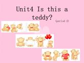 Unit4 Is this a teddy? Storytime课件+音视频