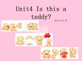 Unit4 Is this a teddy? Storytime課件+音視頻
