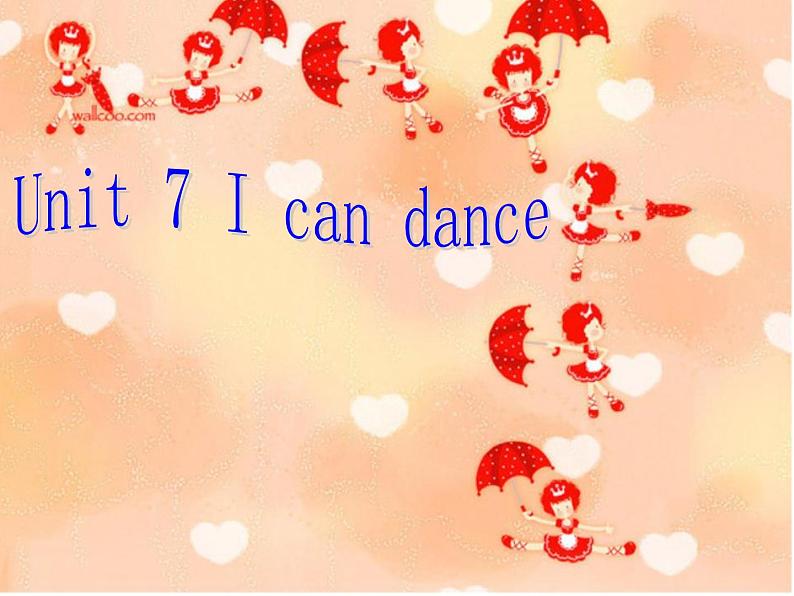 Unit 7 I can dance 课件01