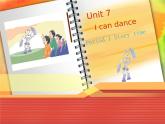 Unit 7 I can dance Story time 课件