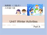闽教版（三起点）六年级下册英语Unit1 Winter Activities 课件+教案+练习