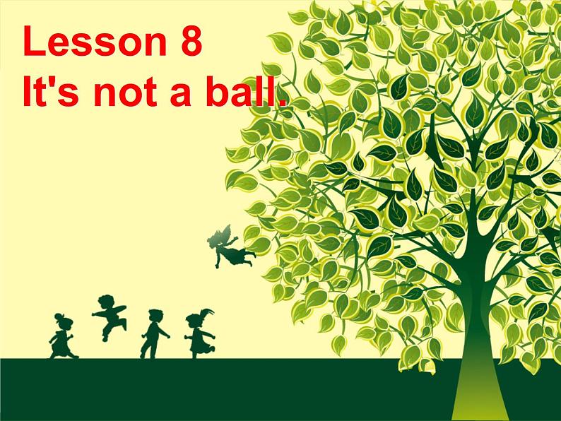 lesson 8 it's not a ball 课件01