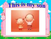 三年级下册英语课件-Lesson B This is my son∣川教版(三年级起点)3 (共12张PPT)