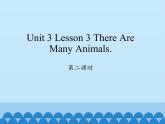 川教版四年级下册英语unit 3 Lesson 3 There Are Many Animals 第二课时_课件1
