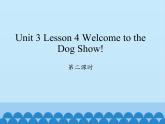 川教版四年级下册英语unit 3 Lesson 4 Welcome to the Dog Show 第二课时_课件1